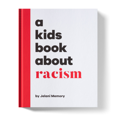 A Kids Book About Racism