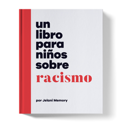 Un libro para niños sobre racismo